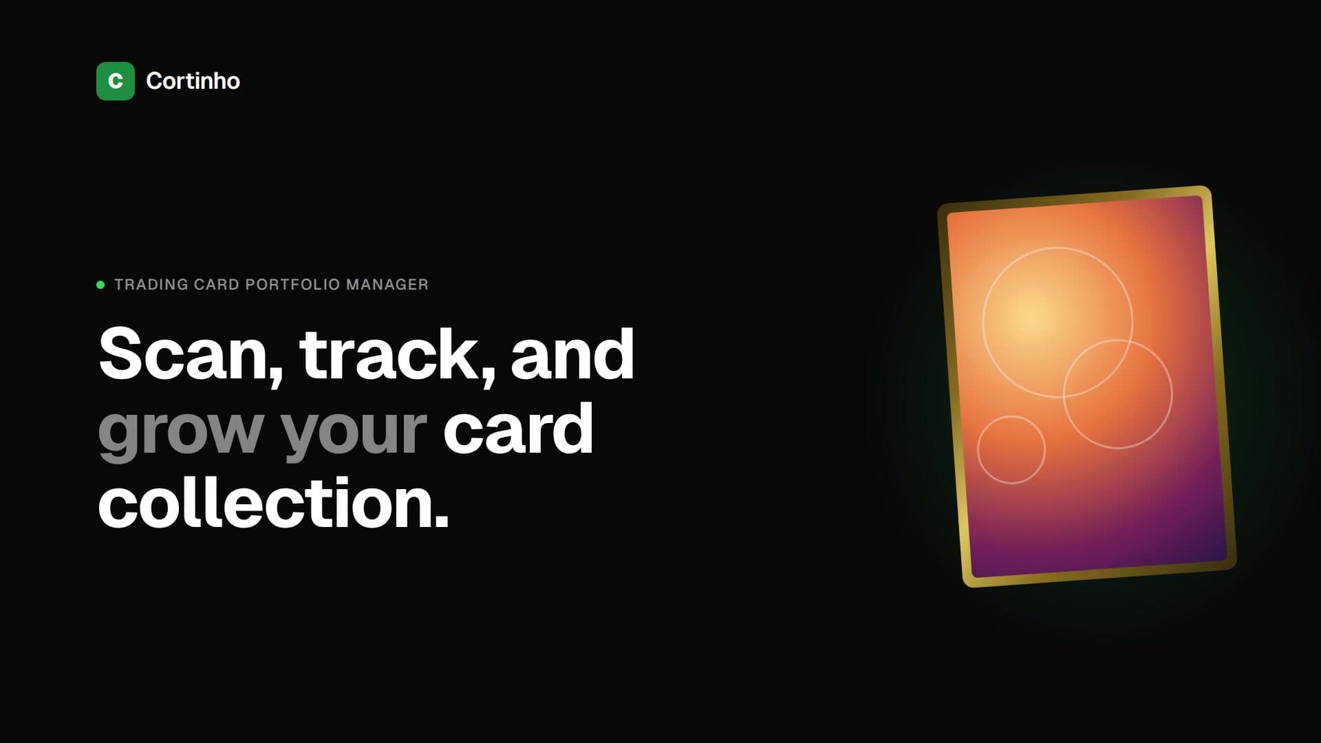 Cortinho hero: "Scan, track, and grow your card collection." beside an abstract holographic trading card.