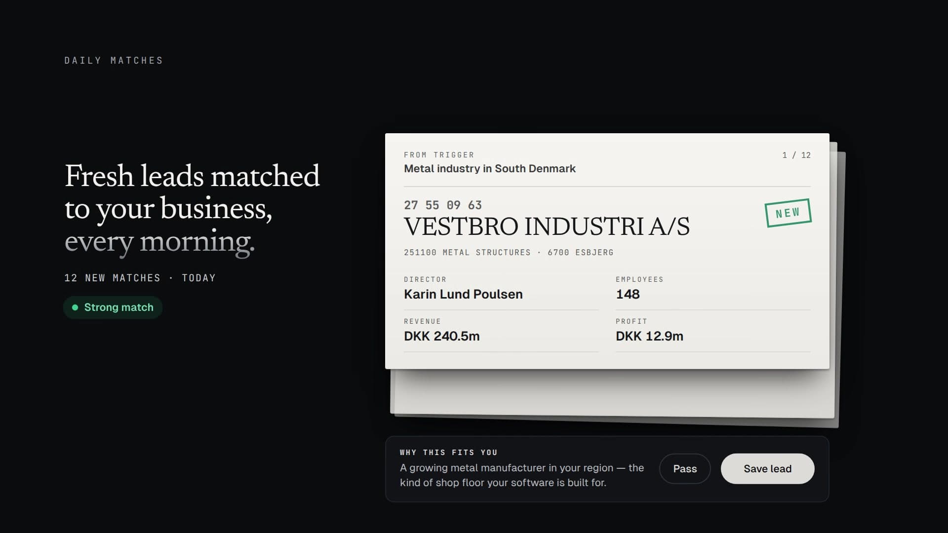 CVR-MATE daily matches: "Fresh leads matched to your business, every morning." beside an index card for a sample company stamped NEW, with Pass and Save lead buttons.